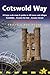 Cotswold Way: British Walking Guide: planning, places to stay, places to eat; includes 44 large-scale walking maps (Trailblazer Guides)