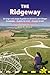Ridgeway: British Walking Guide: Planning, Places To Stay, Places To Eat; Includes 53 Large-Scale Walking Maps