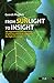From Sunlight to Insight: Jan IngenHousz, the Discovery of Photosynthesis & Science in the Light of Ecology