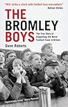 The Bromley Boys:...
