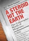 A Steroid Hit The Earth by Martin Toseland A Steroid Hit The Earth by Martin Toseland