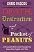 Death, Destruction and a Packet of Peanuts by Chris Pascoe