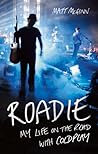 Roadie: My Life o...