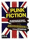 Punk Fiction: An ...