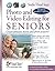 Photo and Video Editing for Seniors (Computer Books for Seniors series)