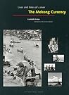 The Mekong Currency by Liesbeth Sluiter