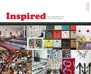 Inspired: How Creative People Think, Work and Find Inspiration (Hardcover)