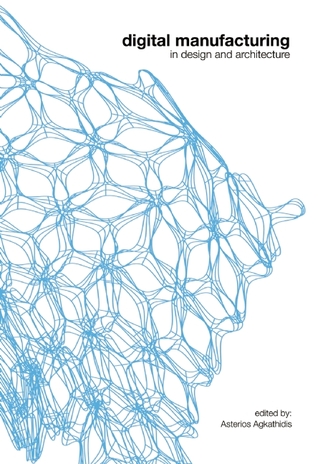 Digital Manufacturing: In Design and Architecture