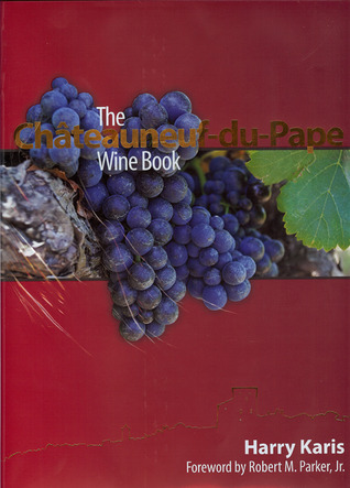 The Chateauneuf-du-Pape Wine Book (Hardcover)