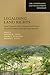 Legalising Land Rights: Local Practices, State Responses and Tenure Security in Africa, Asia and Latin America (Law, Governance, and Development Research)
