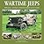 Wartime Jeeps by Graham Scott