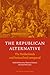 The Republican Alternative:...
