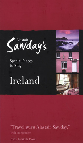 Alastair Sawday's Special Places to Stay Ireland