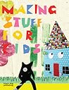 Making Stuff for Kids