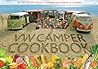 The Original VW Camper Cookbook: 80 Tasty Recipes Specially Composed for Cooking in a Camper