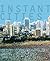 Instant Cities by Herbert Wright Instant Cities by Herbert Wright