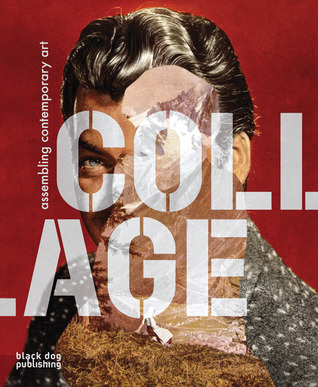 Collage: Assembling Contemporary Art (Hardcover)