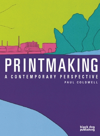 Printmaking: A Contemporary Perspective (Paperback)