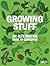 Growing Stuff by Duncan McCorquodale