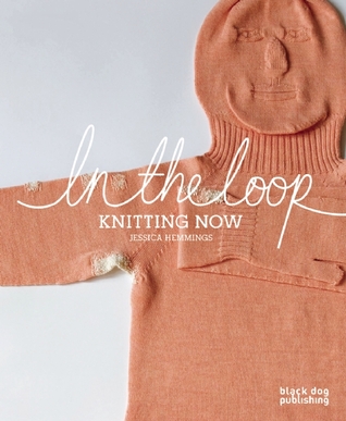 In the Loop: Knitting Now
