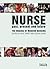 Nurse: Past/Present/Future: The Making of Modern Nursing