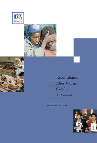 Reconciliation After Violent Conflict: A Handbook (Paperback)