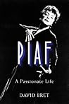 Piaf: A Passionate Life