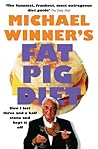 Michael Winner's Fat Pig Diet