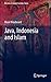 Java, Indonesia and Islam (Muslims In Global Societies Series)
