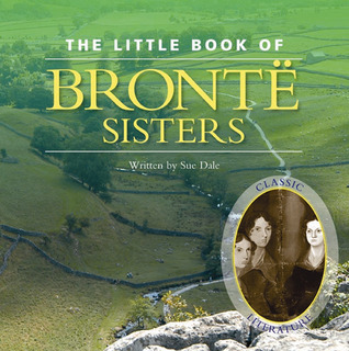 The Little Book of Brontë Sisters (The Little Book)