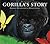 Gorilla's Story