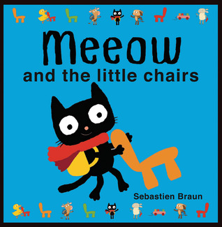 Meeow and the Little Chairs (Hardcover)