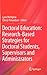 Doctoral Education: Research-Based Strategies for Doctoral Students, Supervisors and Administrators