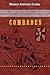 Comrades by Marco Antonio Flores