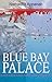 Blue Bay Palace