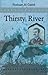 Thirsty River