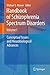 Handbook of Schizophrenia Spectrum Disorders, Volume I: Conceptual Issues and Neurobiological Advances