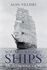 Square-Rigged Ships: An Introduction Square-Rigged Ships: An Introduction