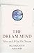 Dream Mind: How and Why We Dream