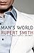 Man's World by Rupert Smith