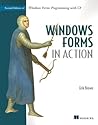 Windows Forms in Action: Second Edition of Windows Forms Programming with C#