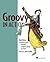 Groovy in Action