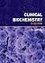 Clinical Biochemistry