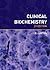 Clinical Biochemistry by R. Luxton