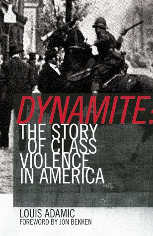 Dynamite: The Story of Class Violence In America (Paperback)