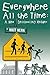 Everywhere All the Time: A ...