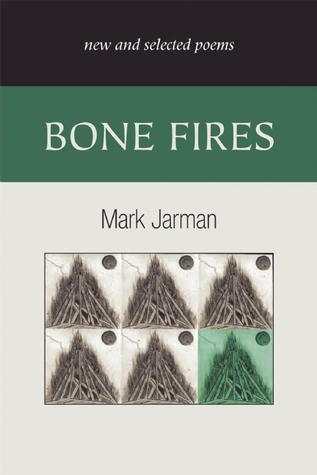 Bone Fires: New and Selected Poems (Paperback)