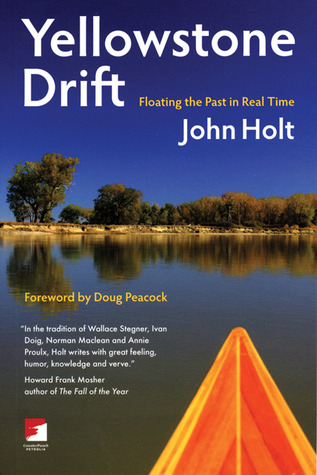 Yellowstone Drift: Floating the Past in Real Time (Counterpunch)