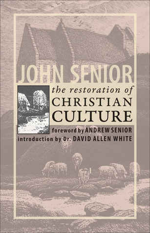 The Restoration of Christian Culture (Paperback)