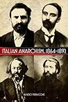 Italian Anarchism, 1864-1892 by Nunzio Pernicone Italian Anarchism, 1864-1892 by Nunzio Pernicone